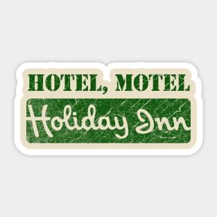 holiday inn - hotel, motel - vintage look - green solid style Sticker